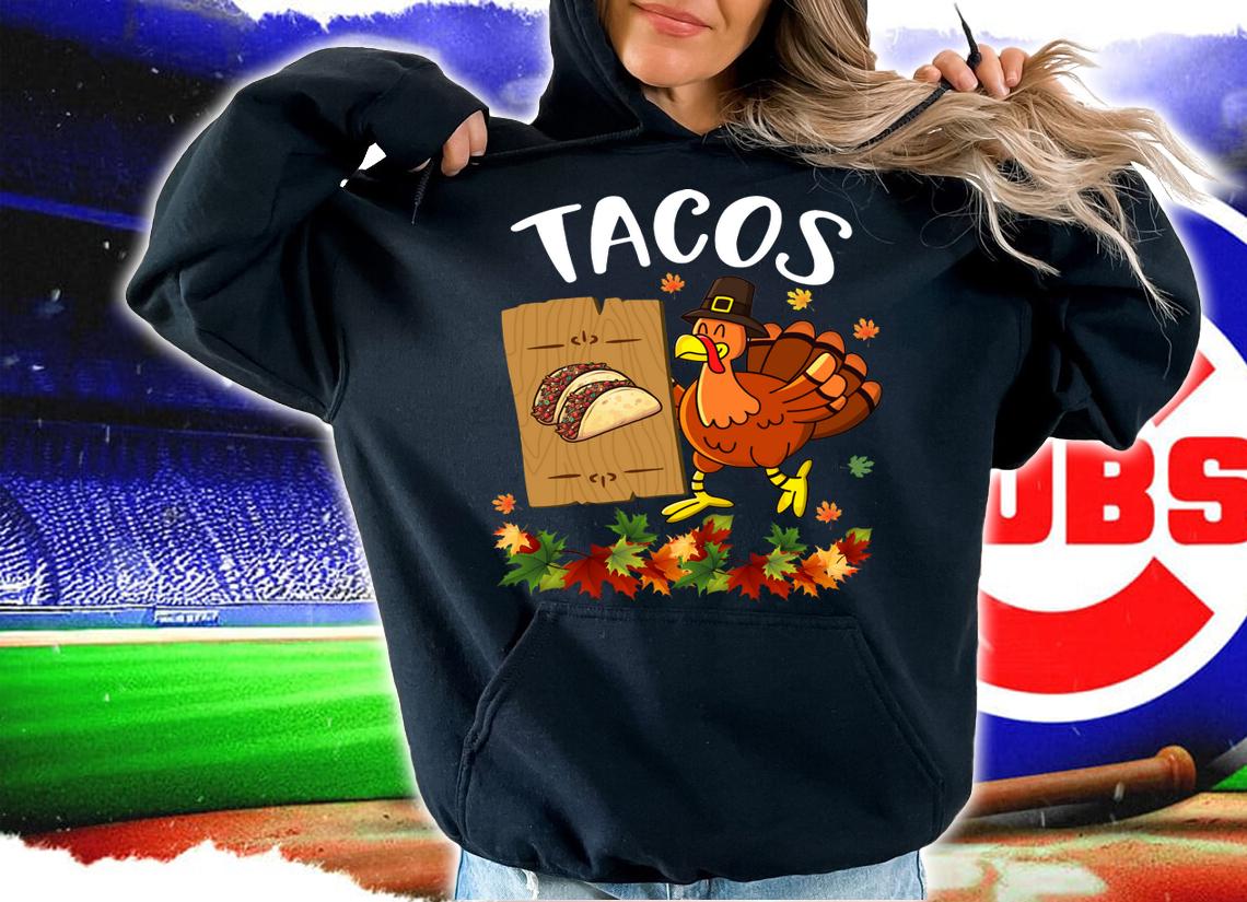 Turkey Pilgrim Eat Tacos Save Turkey Thanksgiving Thankful t-shirt hoodie