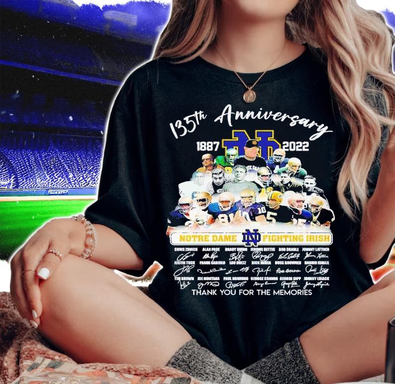 135th anniversary 1887 2022 Notre Dame Fighting Irish signatures shirt t-shirt woman shirt