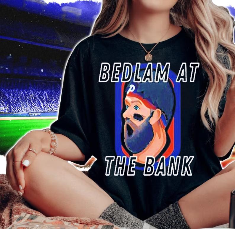 Bedlam At The Bank Bryce Harper World Series Phillies Shirt t-shirt woman shirt