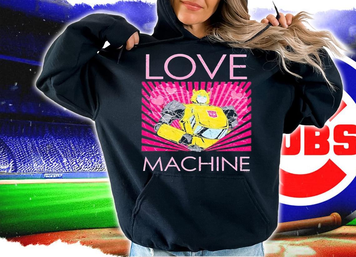 Bumblebee Love Machine shirt t-shirt hoodie