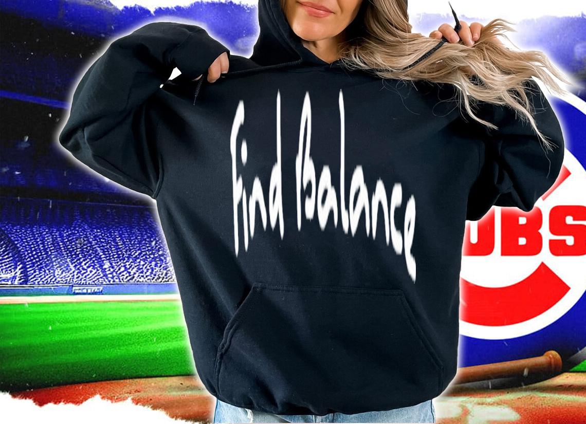 Find Balance Shirt t-shirt hoodie