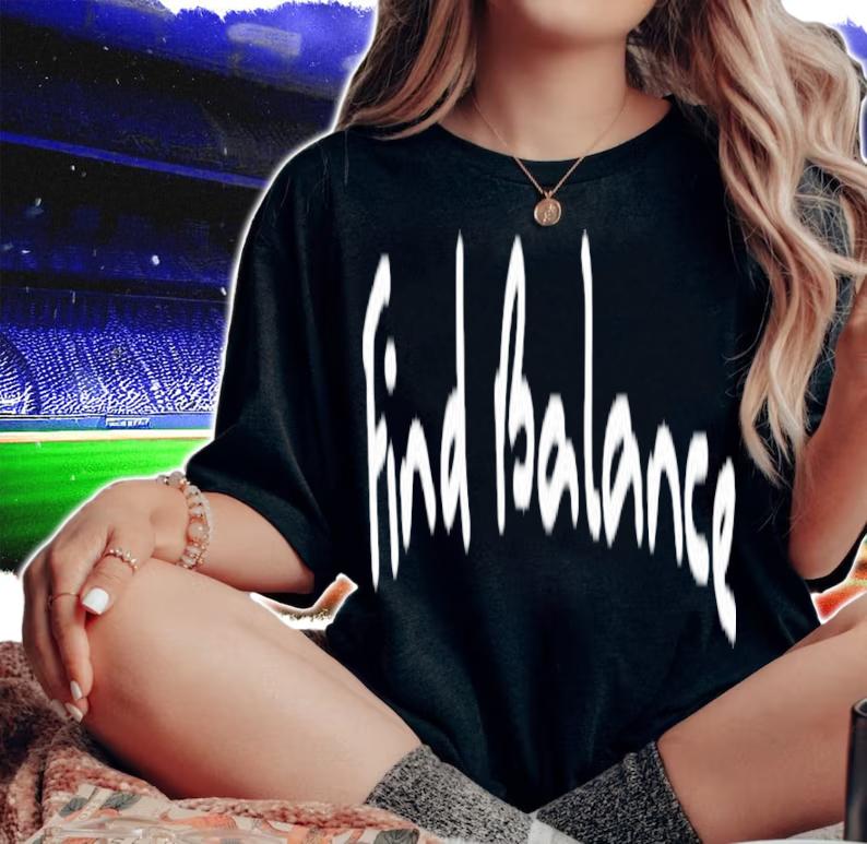 Find Balance Shirt t-shirt woman shirt