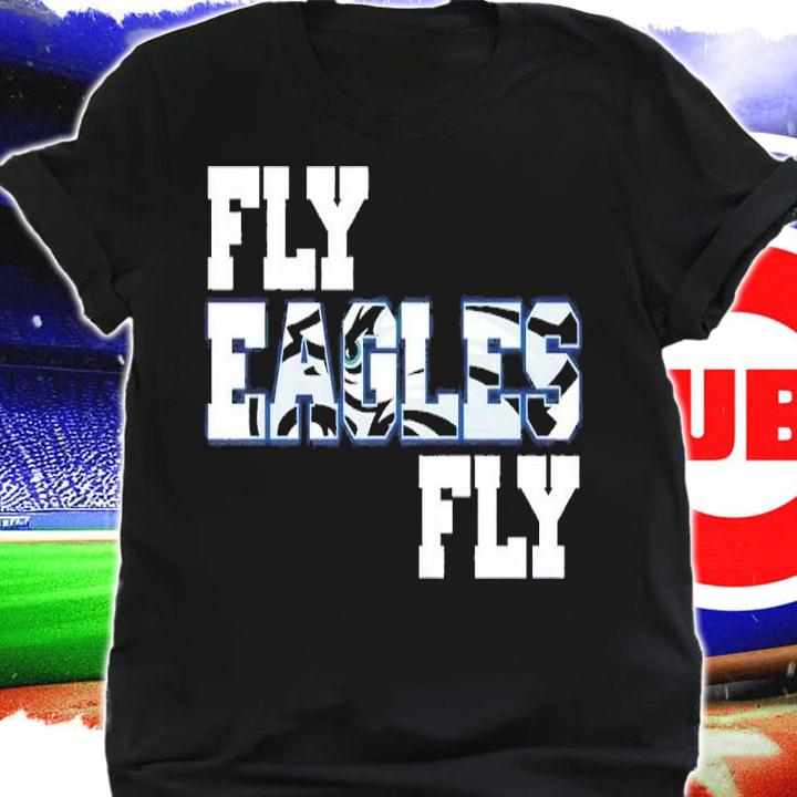 Fly Eagles fly shirt t-shirt shirt
