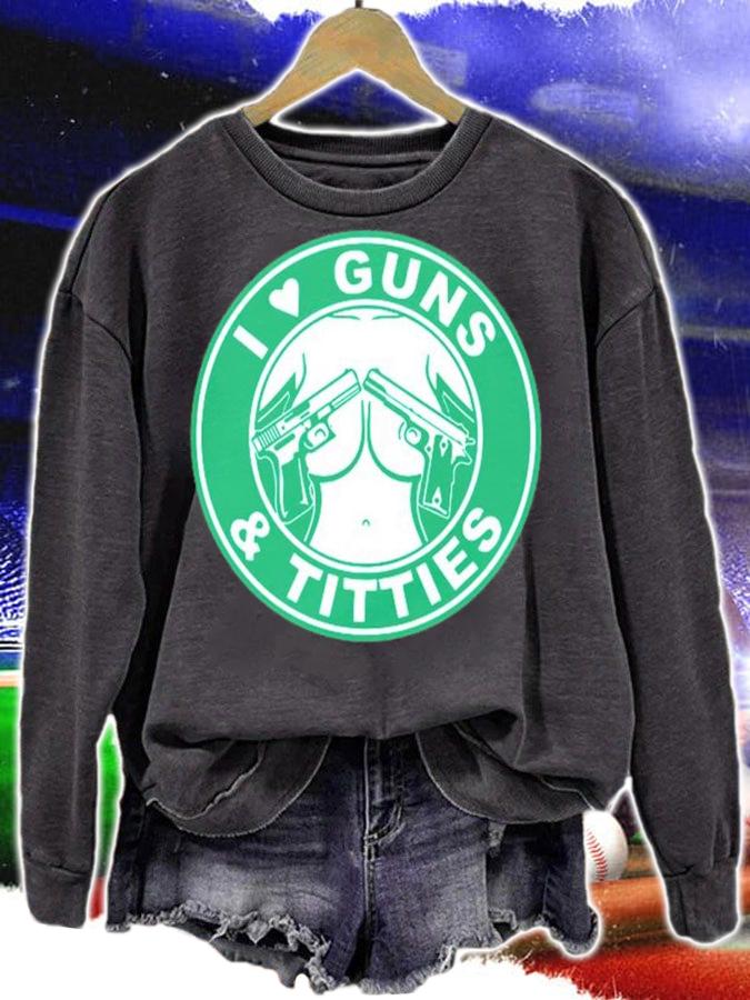 I Love Guns And Titties Gun Shirt t-shirt sweatshirt