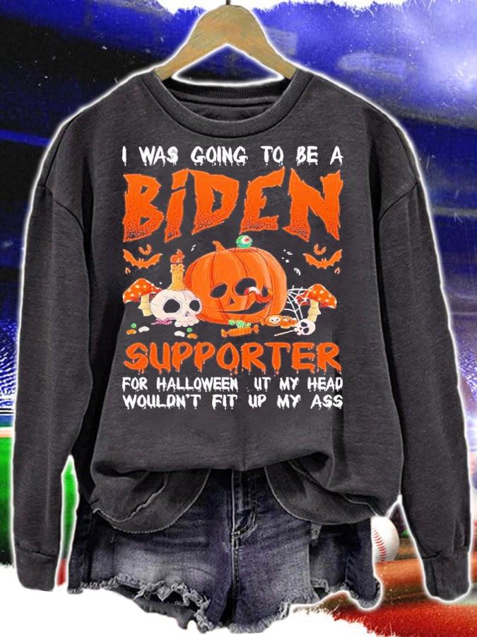 I Was Going To Be A Biden Supporter For Halloween But My Head Shirt t-shirt sweatshirt