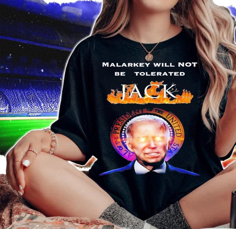 Malarkey will not be Tolerated Jack Dark Bandon shirt t-shirt woman shirt