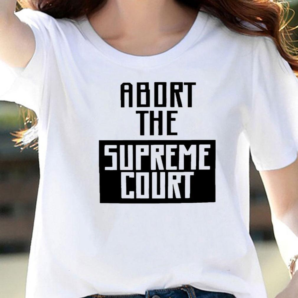 Hayley William Abort The Supreme Court Shirt t-shirt woman shirt