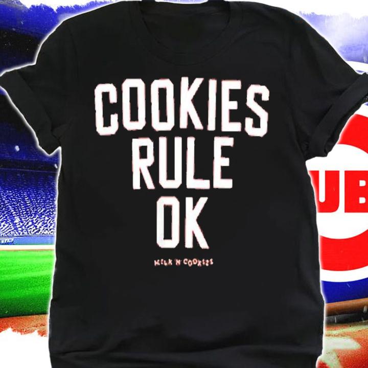 Milk N Cookies Rule Ok Shirt t-shirt