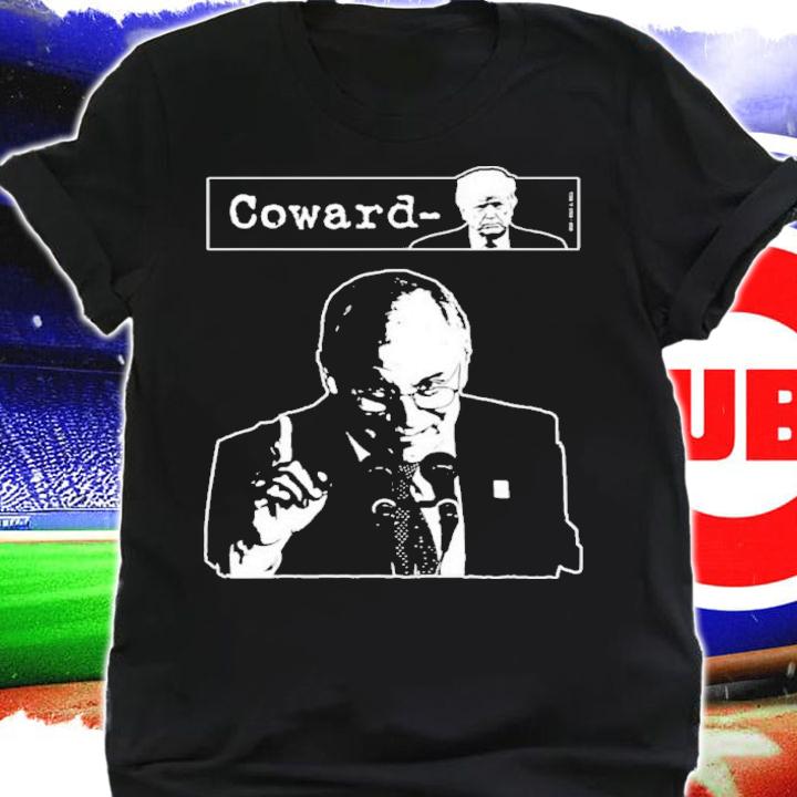 Dick Cheney Trump Is Coward Shirt t-shirt