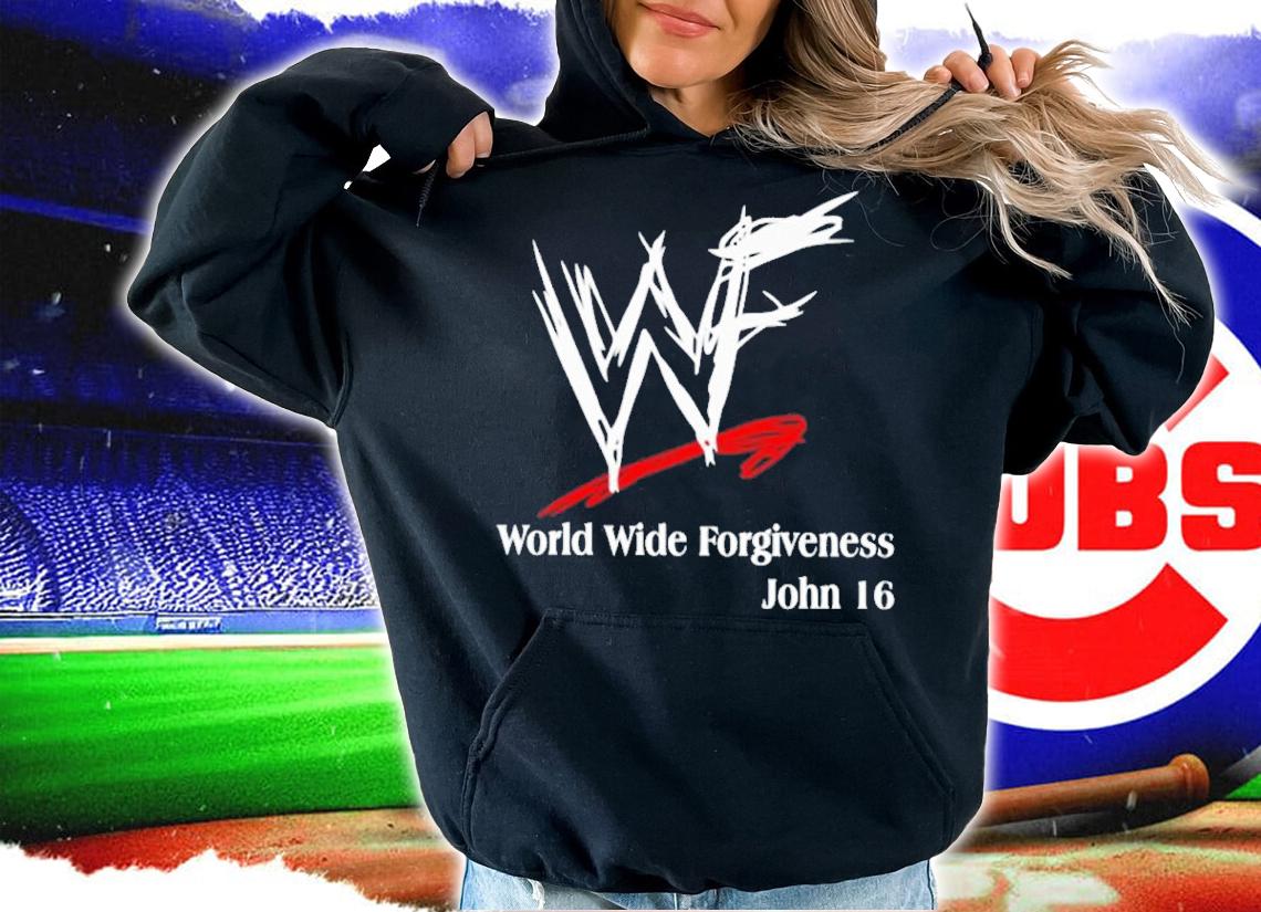 WWE World Wide Forgiveness John 16 Shirt t-shirt