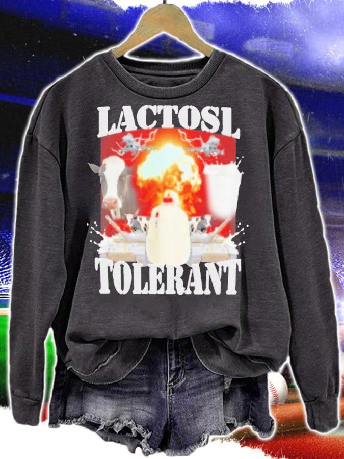 Lactose Tolerant T-Shirt t-shirt sweatshirt