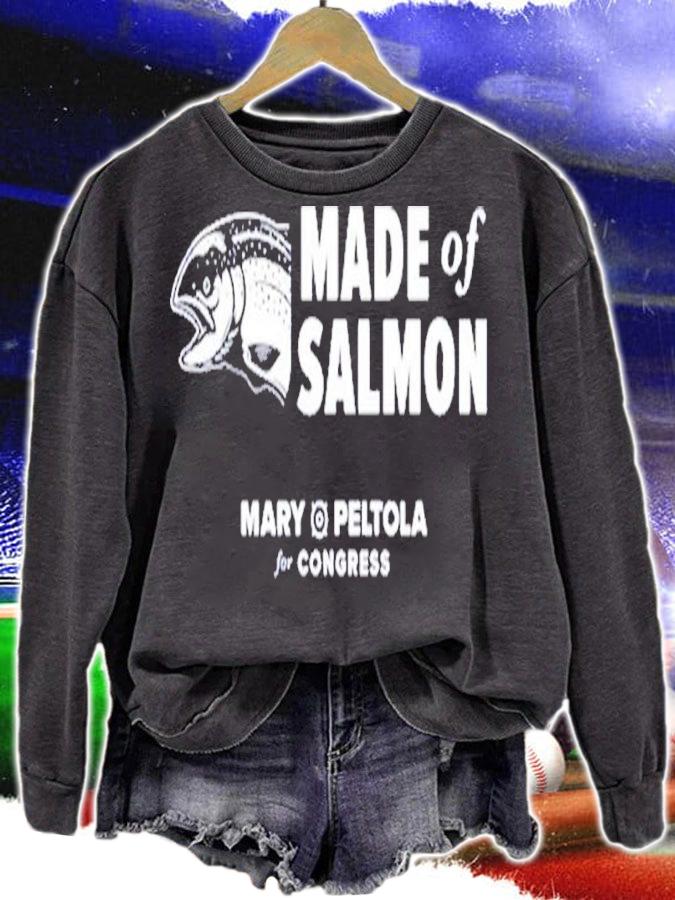 Made Of Salmon Mary Peltola For Congress Paid For Mary Peltola For Alaska Shirt t-shirt sweatshirt
