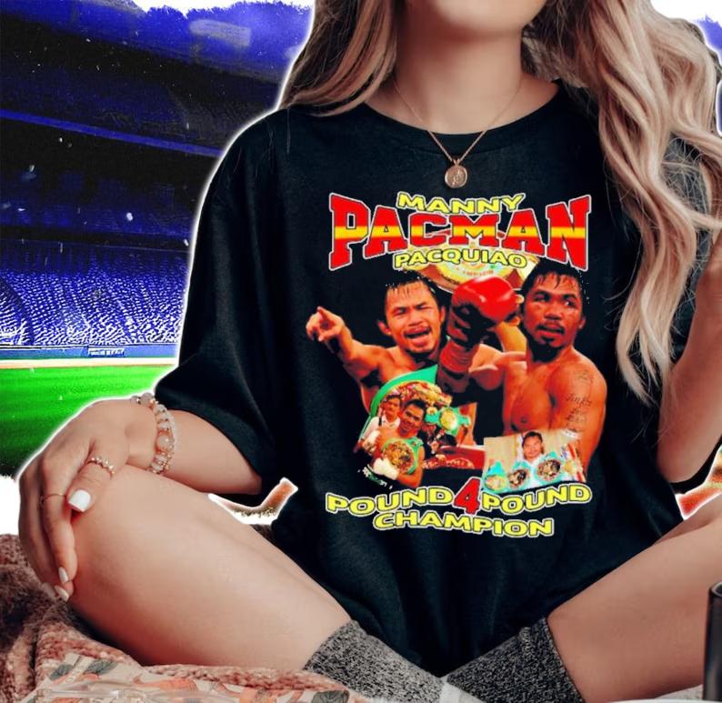 Manny Pacman Pacquiao Pound 4 Pound Champion Shirt t-shirt woman shirt