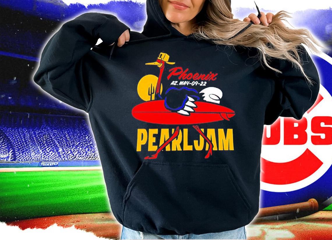 Phoenix AZ May-09-22 Pearl Jam T-Shirt t-shirt hoodie