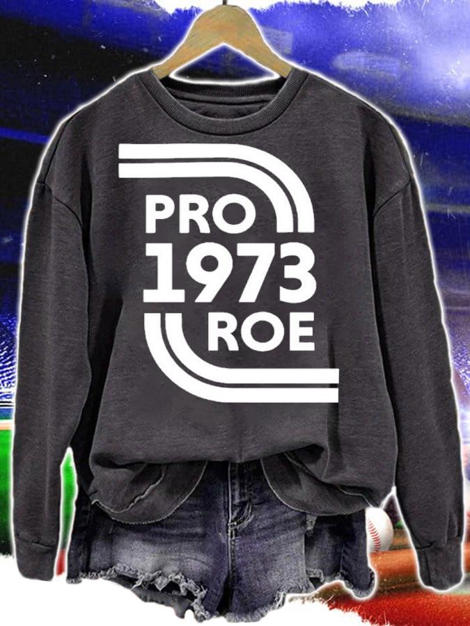 Pro 1973 Roe Shirt t-shirt sweatshirt
