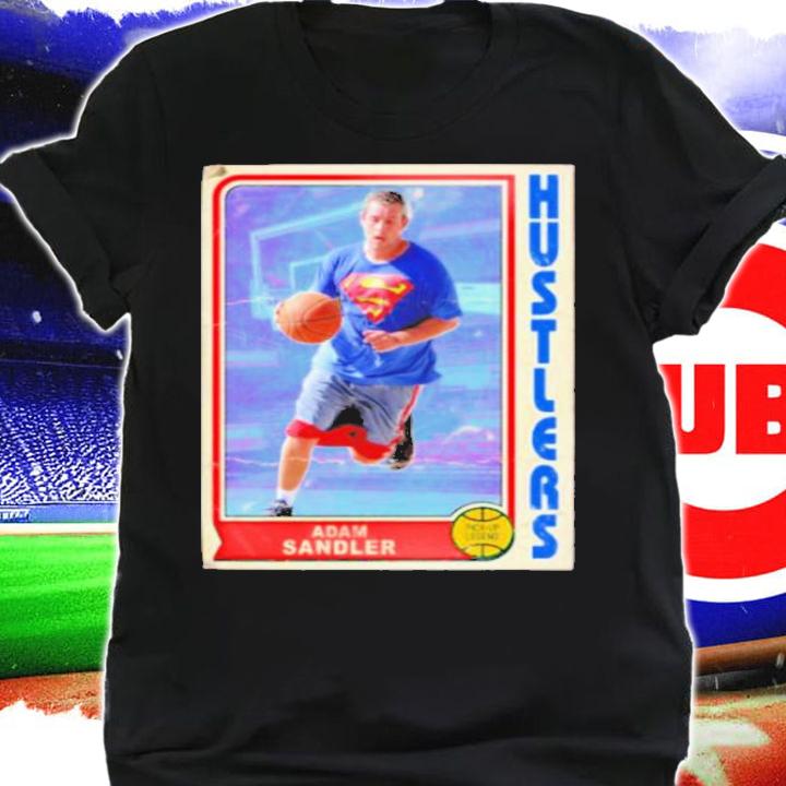 Adam Sandler Pickup Legend Basketball Hustle Shirt t-shirt