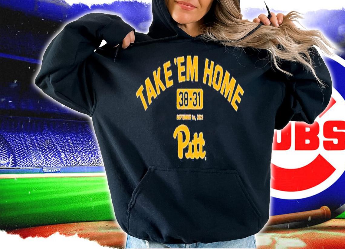 Take 'Em Home Pitt Football 38-31 Shirt t-shirt