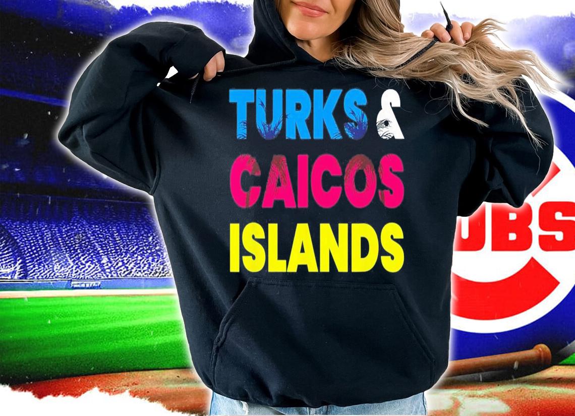 Turks And Caicos Islands Colorful Vacation T-Shirt t-shirt hoodie