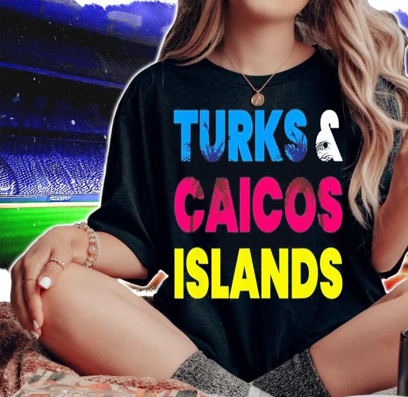 Turks And Caicos Islands Colorful Vacation T-Shirt t-shirt woman shirt