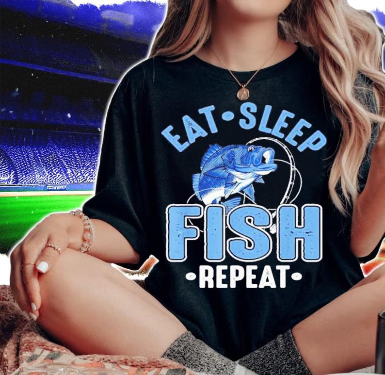 Eat Sleep Fish Repeat Shirt t-shirt woman shirt