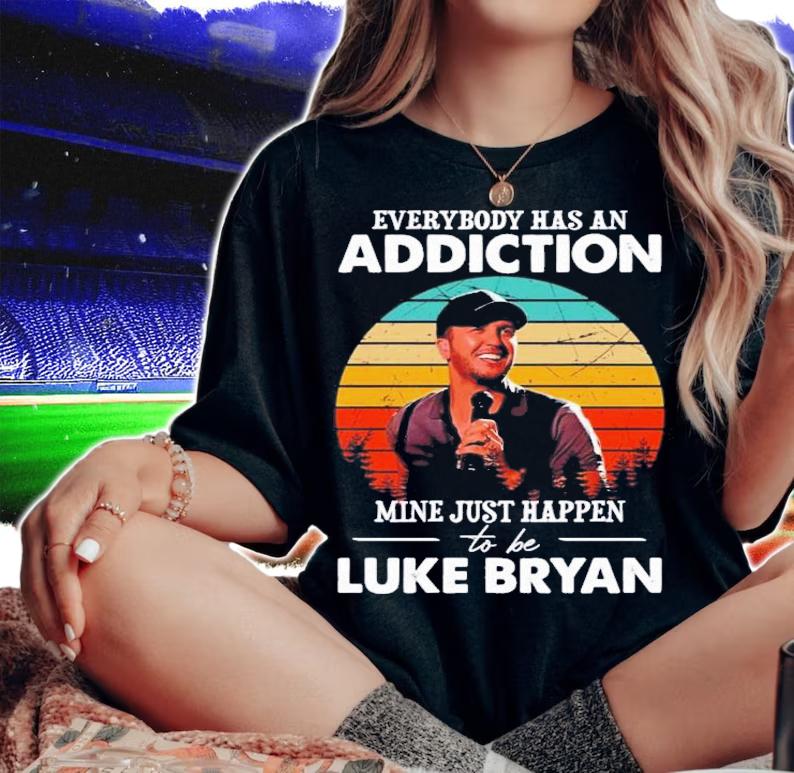 Everybody Has An Addiction Mine Happens To Be Luke Bryan Vintage T-Shirt t-shirt