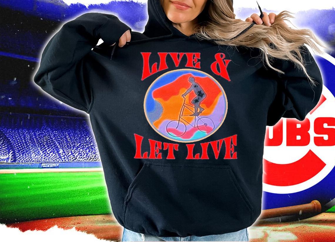 Live And Let Live T-Shirt t-shirt hoodie