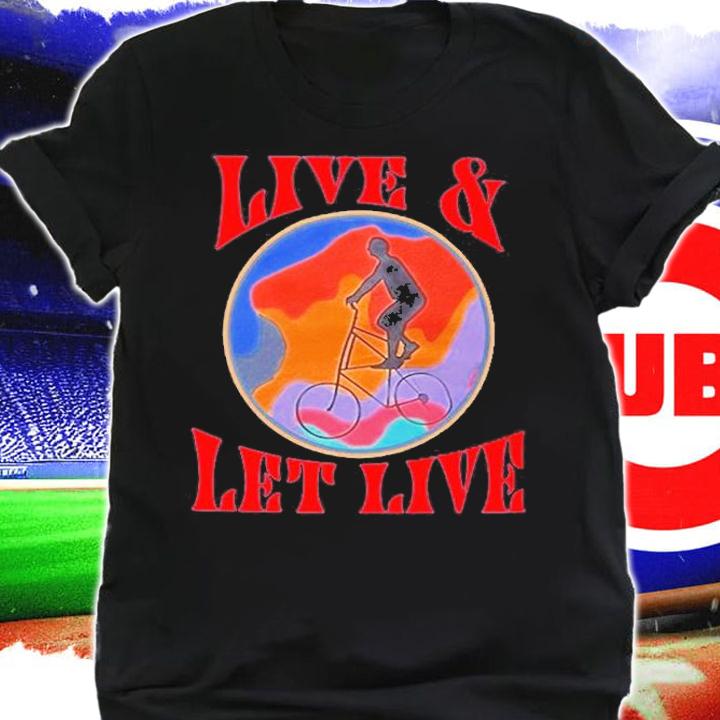 Live And Let Live T-Shirt t-shirt shirt