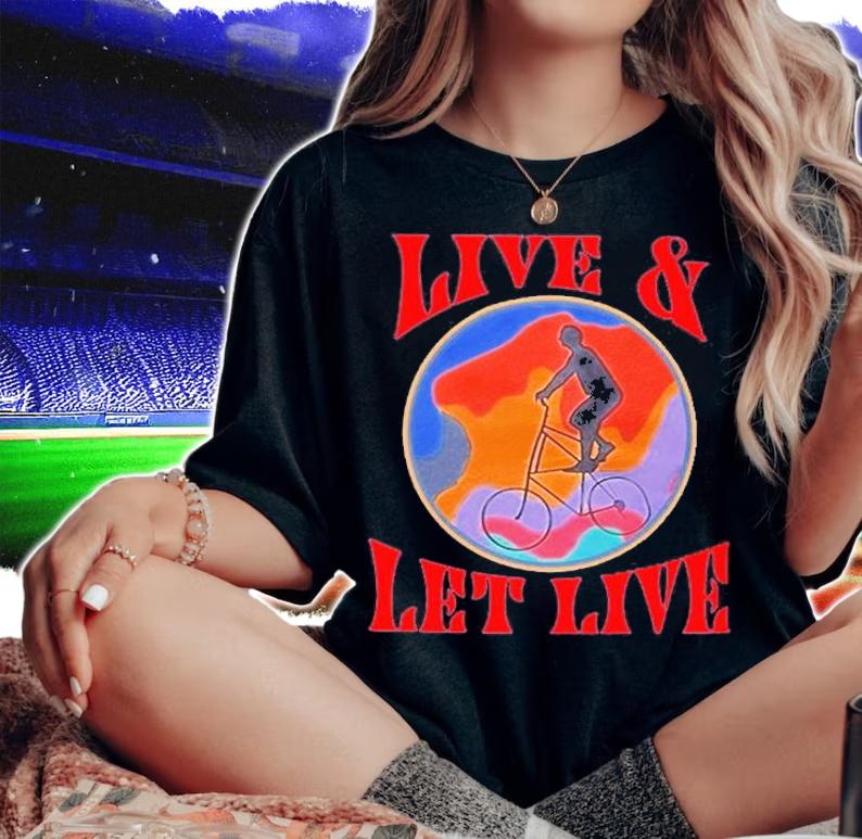 Live And Let Live T-Shirt t-shirt woman shirt