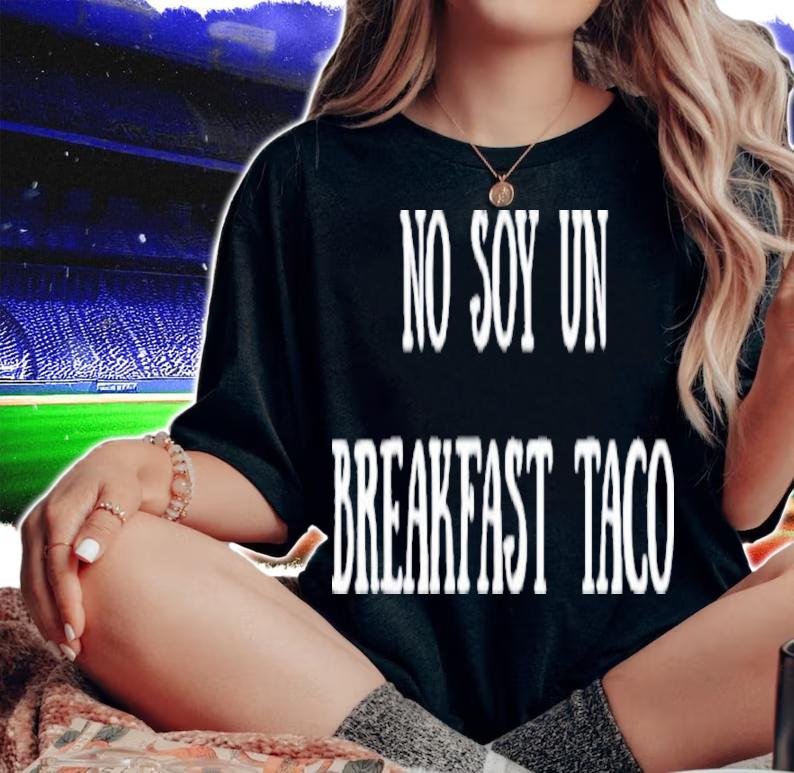 No Soy Un Breakfast Taco Shirt t-shirt