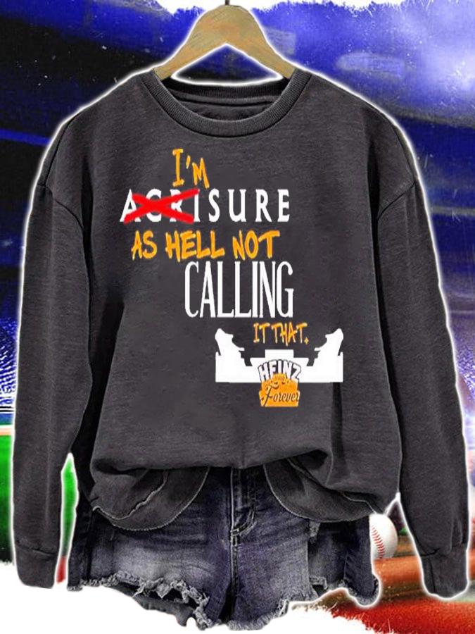 Official I'm Sure As Hell Not Calling It That Heinz Field Forever Pittsburgh Shirt t-shirt