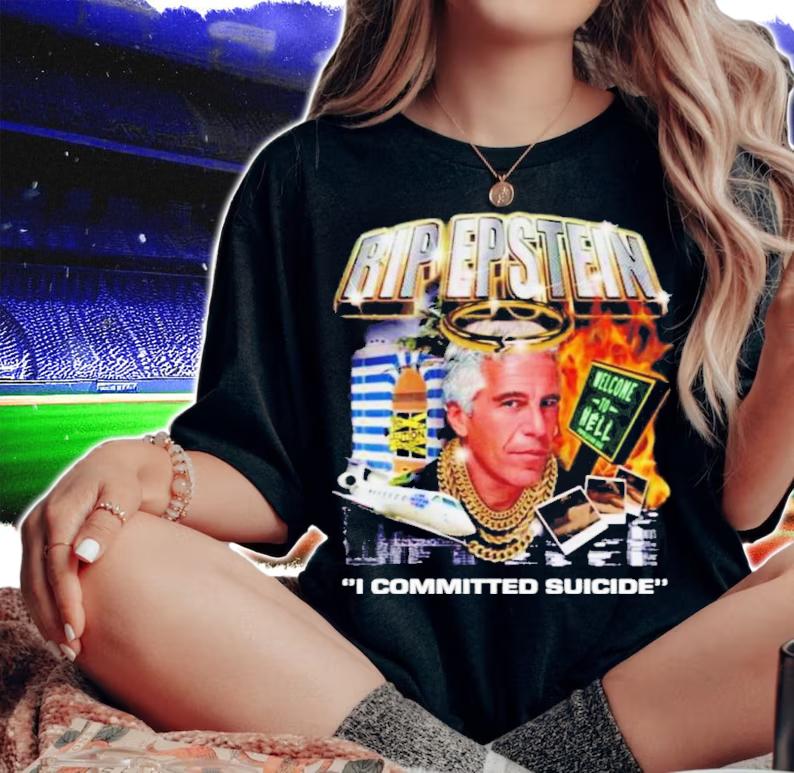 Rip Epstein I Committed Suicide MDE Shirt t-shirt