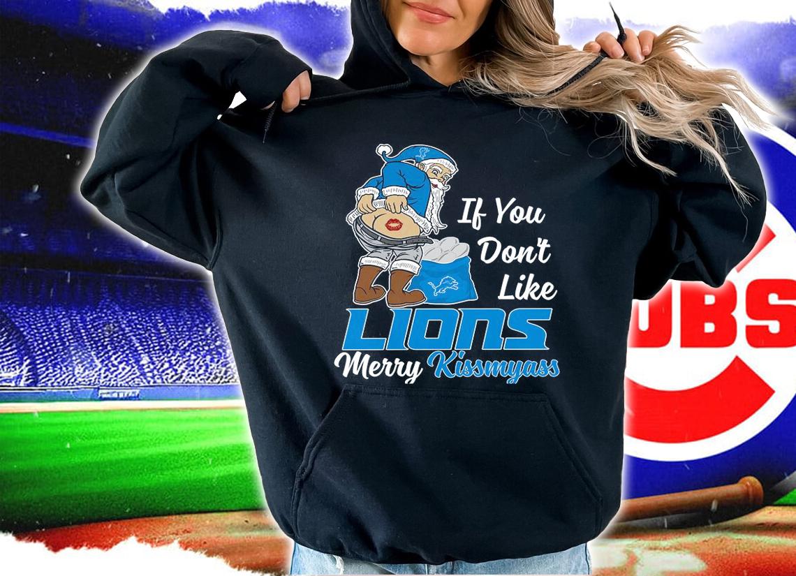Santa Claus If You Dont Like Detroit Lions Merry Kissmyass Christmas t-shirt