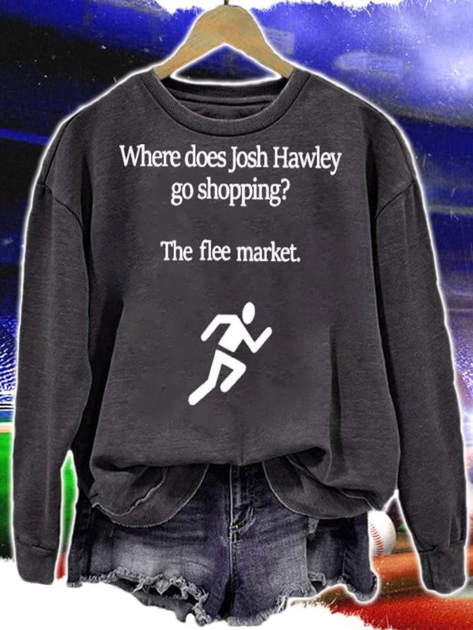 Where Does Josh Hawley Go Shopping The Flee Market Shirt t-shirt sweatshirt