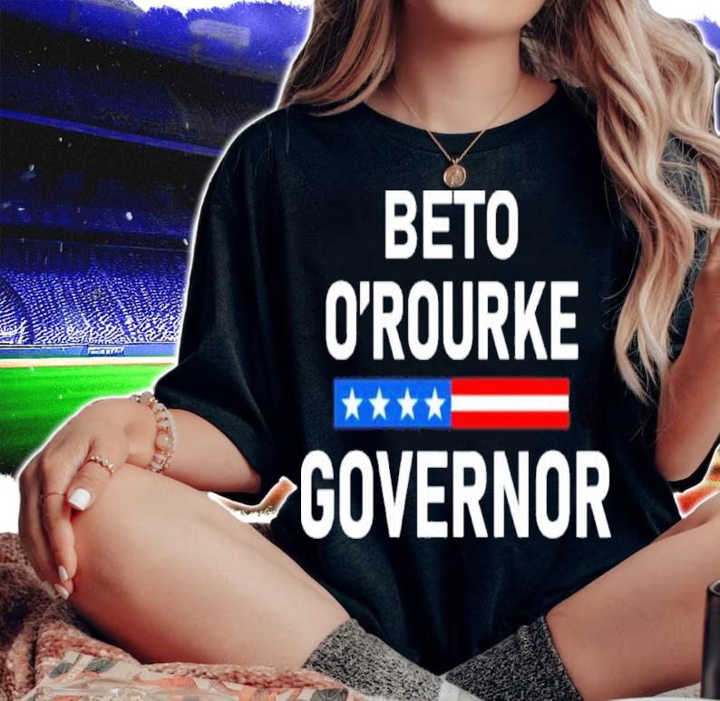 Vote Beto O'rourke Texas Governor Elect Beto O'rourke Shirt t-shirt woman shirt