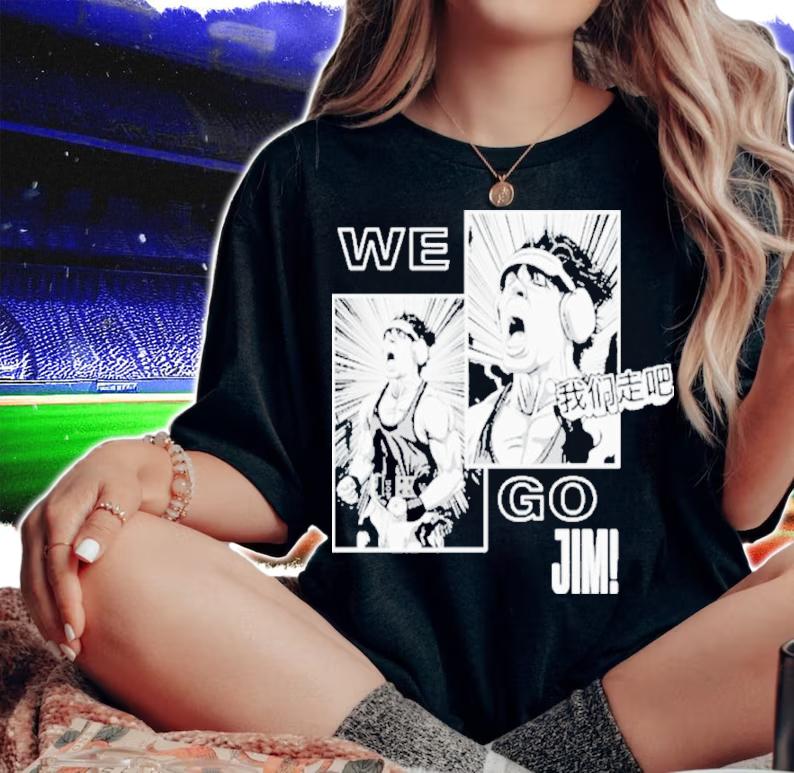 We go jim shirt t-shirt woman shirt