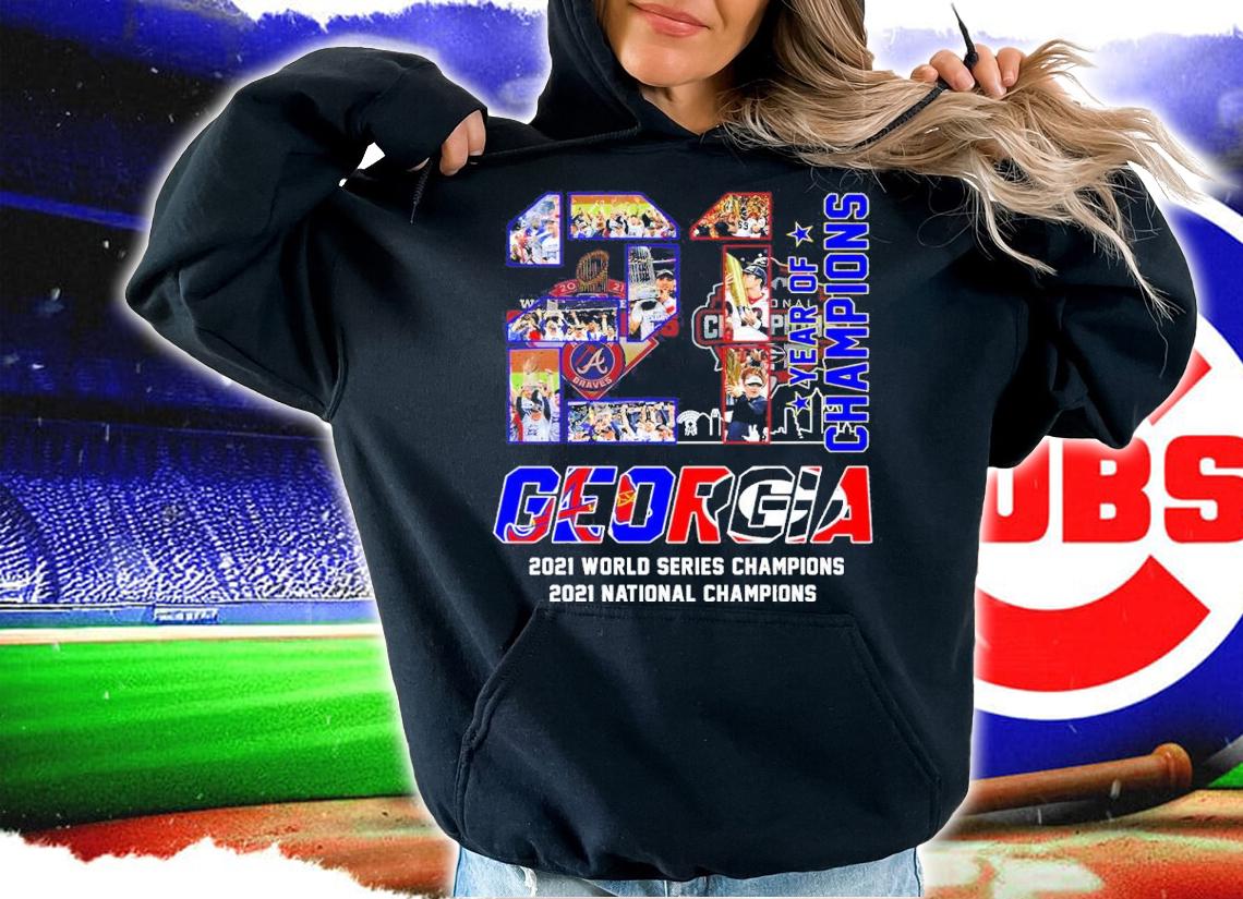 21 Years Of Champions Georgia 2021 World Series Champions 2021 National Champions Shirt t-shirt hoodie