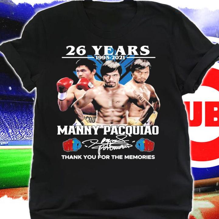 26 Years 1995-2021 Manny Pacquiao Signatures Thank You For The Memories Shirt t-shirt shirt