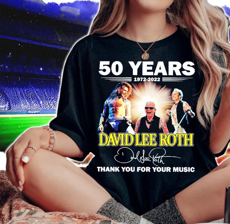 50 Years 1972-2022 David Lee Roth Thank You For Your Music T-Shirt t-shirt woman shirt