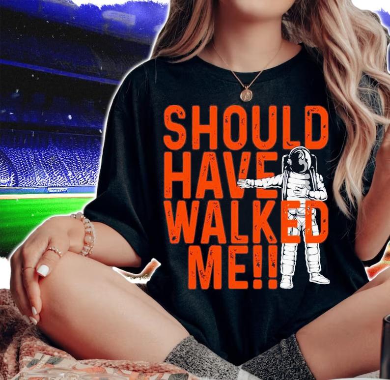 Alex Bregman Should Have Walked Me Shirt t-shirt