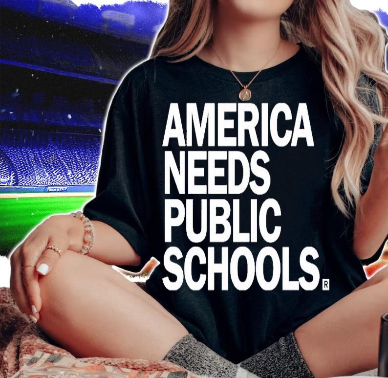 America Needs Public Schools T-Shirt t-shirt