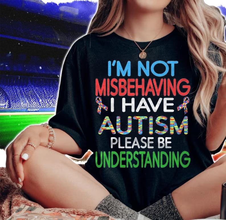 Aspergers And Autism Kids Im Not Misbehaving I Have Autism Shirt t-shirt