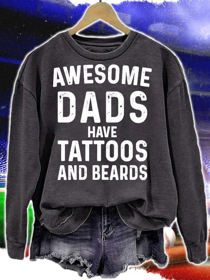 Awesome Dads Have Tattoos and Beards T-Shirt t-shirt sweatshirt