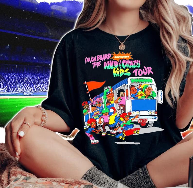 Nickelodeon I'm on board the wild crazy kids tour shirt t-shirt woman shirt