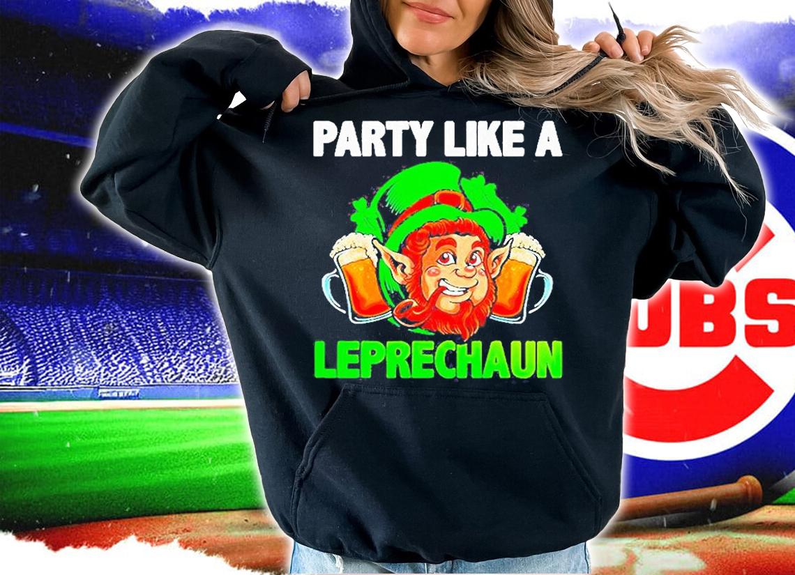 Party Like A Leprechaun St Patricks Day T-Shirt t-shirt