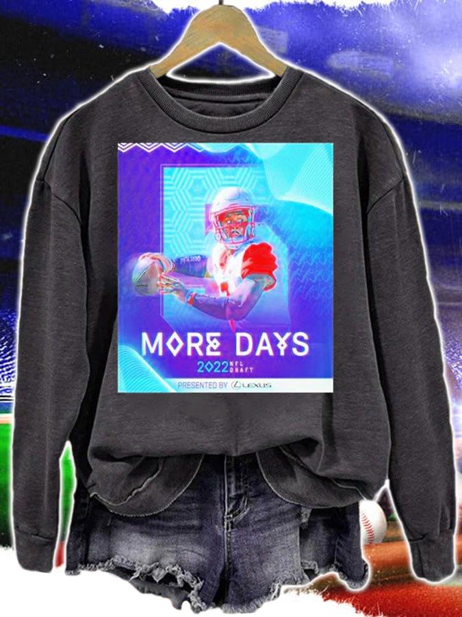 Malik Willis More Days 2022 Nfl Draft T-Shirt t-shirt sweatshirt