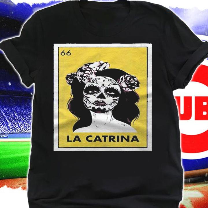 Mexican La Catrina Lottery Gift Traditional Day Of The Dead Shirt t-shirt