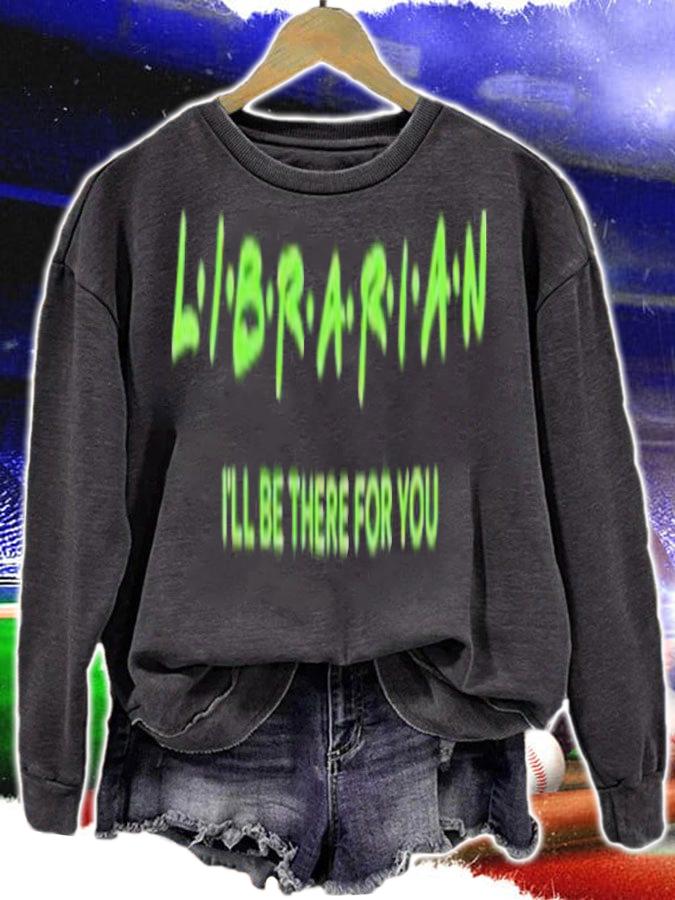 Official Librarian I'll Be There For You Shirt t-shirt