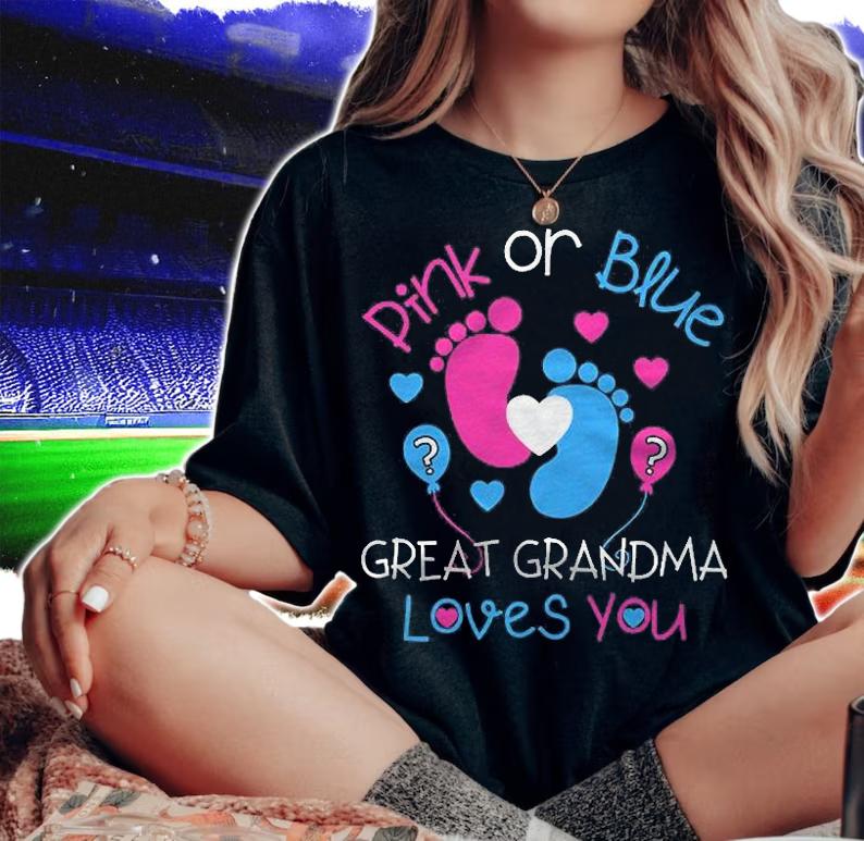 Pink Or Blue Great Grandma Loves You Shirt Gender Reveal Shirt t-shirt