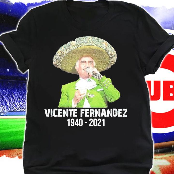Vicente Fernandez 1940-2021 Shirt t-shirt