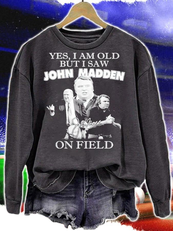 Yes I Am Old But I Saw John Madden On Stage Signatures Shirt t-shirt